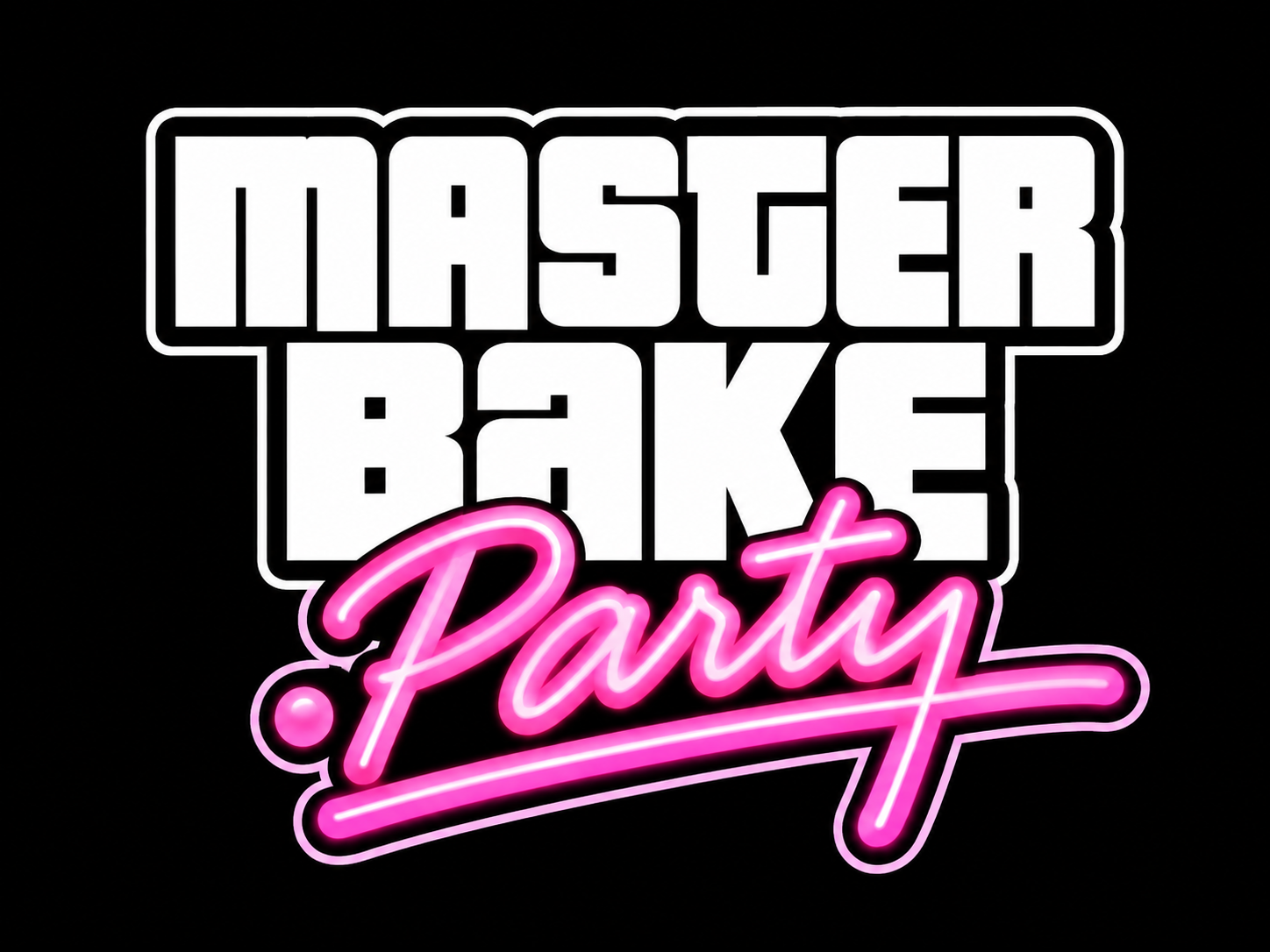 Master Bake Party